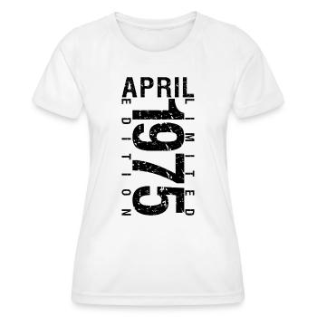 Anniversaire Avril 1975 Avril né en Avril 1975 - T-shirt sport Femme - blanc - Devant - AI Model Female 172 dark (172cm)