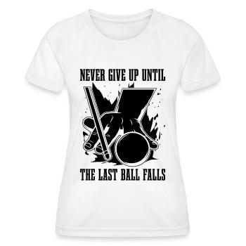 Never Give Up Until Cue Sports Snooker Pool Player - Women's Functional T-Shirt - white - Front - AI Model Female 172 dark (172cm)