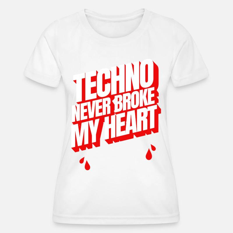 TECHNO NEVER BROKE MY HEART - Women's Functional T-Shirt - white