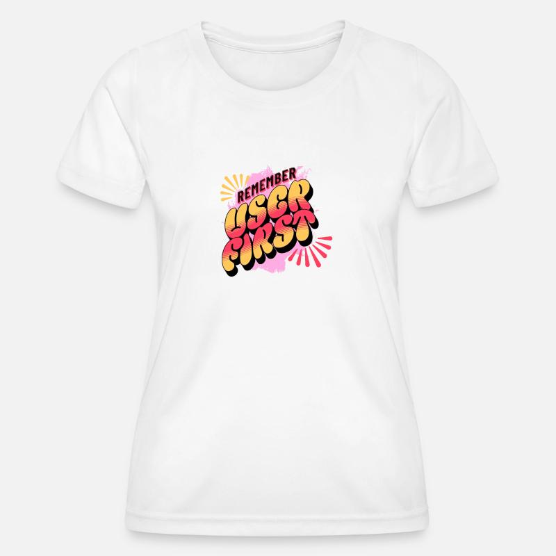 Funny UI/UX User Experience UX Designer - Women's Functional T-Shirt - white