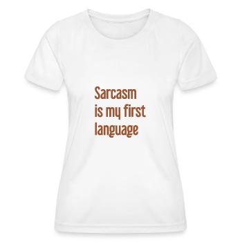 Sarcasme Pro - T-shirt sport Femme - blanc - Devant - AI Model Female 172 dark (172cm)