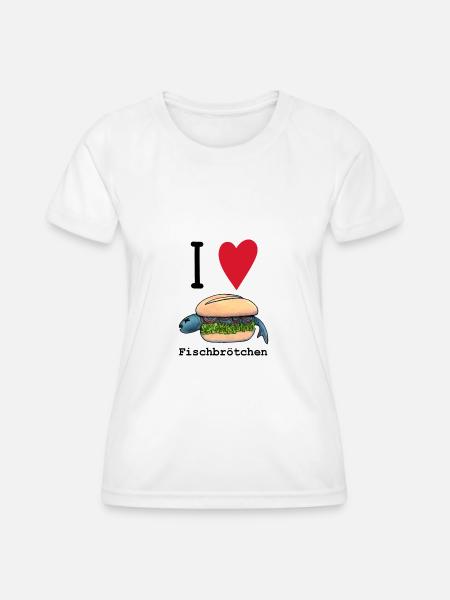 I love Fischbrötchen - Frauen Funktions-T-Shirt - Weiß