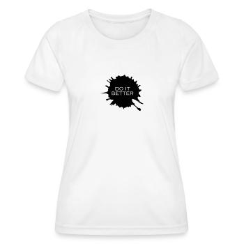 Faites-le mieux - T-shirt sport Femme - blanc - Devant - AI Model Female 172 dark (172cm)