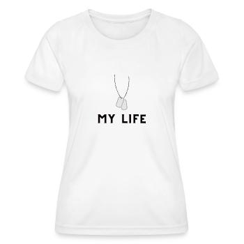 Dog tag My Life - Frauen Funktions-T-Shirt - Weiß - Vorne - AI Model Female 172 dark (172cm)