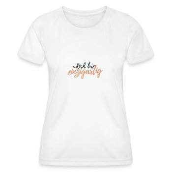 Spruch " Ich bin einzigartig" - Frauen Funktions-T-Shirt - Weiß - Vorne - AI Model Female 172 dark (172cm)