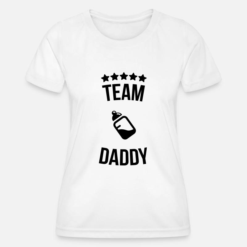 Team Daddy Daddy father bottle milk - Women's Functional T-Shirt - white
