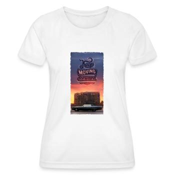 Keep Moving Forward - Women's Functional T-Shirt - white - Front - AI Model Female 172 dark (172cm)