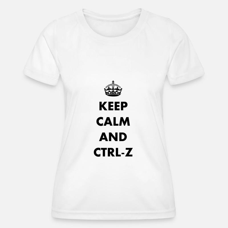 Keep Calm and ctrl-z - Women's Functional T-Shirt - white