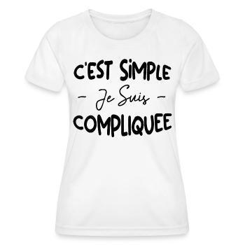C'est Simple Je Suis Compliquée - T-shirt sport Femme - blanc - Devant - AI Model Female 172 dark (172cm)
