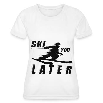 Skiez plus tard - - T-shirt sport Femme - blanc - Devant - AI Model Female 172 dark (172cm)