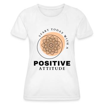 POSITIVE EINSTELLUNG MINDSET Motivation - Frauen Funktions-T-Shirt - Weiß - Vorne - AI Model Female 172 dark (172cm)