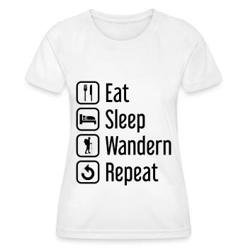 Essen Sie Schlaf Wanders Wiederholung - - Frauen Funktions-T-Shirt - Weiß - Vorne - AI Model Female 172 dark (172cm)