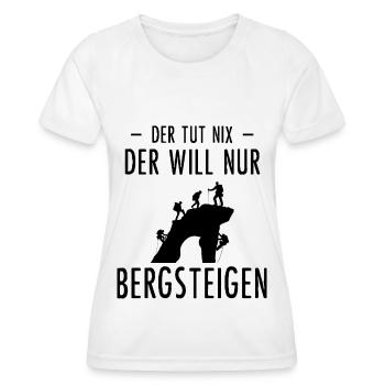 Der Tut Nix der Wille Nur Bergsteige - - Frauen Funktions-T-Shirt - Weiß - Vorne - AI Model Female 172 dark (172cm)
