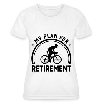My Plan for Retirement 1 - - Women's Functional T-Shirt - white - Front - AI Model Female 172 dark (172cm)