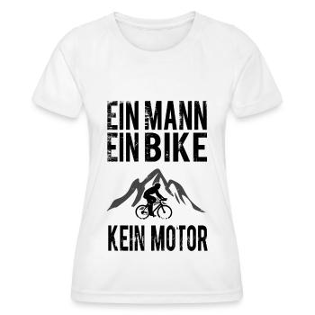 Ein Mann - Ein Fahrrad - Kein Motor - - Frauen Funktions-T-Shirt - Weiß - Vorne - AI Model Female 172 dark (172cm)