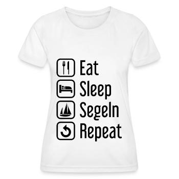 Eat Sleep Segeln Wiederholen - - Frauen Funktions-T-Shirt - Weiß - Vorne - AI Model Female 172 dark (172cm)