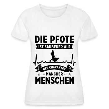 Die PFote ist Sauberer als der Charakter Mancher M - Frauen Funktions-T-Shirt - Weiß - Vorne - AI Model Female 172 dark (172cm)