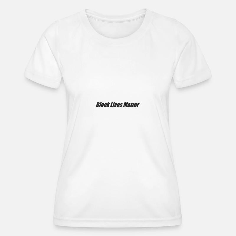 BlackLivesMatter - Women's Functional T-Shirt - white
