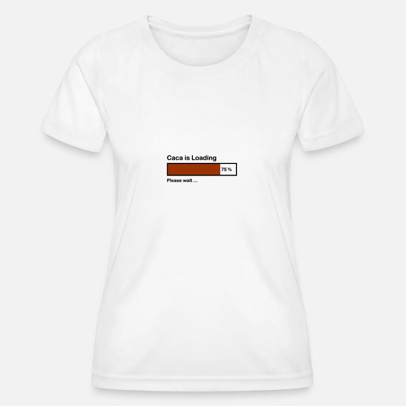 Progress bar is loaded poo - Women's Functional T-Shirt - white