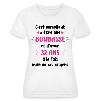Bombasse et 32 ans - T-shirt sport Femme - blanc - Devant - AI Model Female 172 dark (172cm)