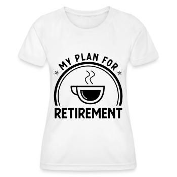 Mein Plan für den Ruhestand - - Frauen Funktions-T-Shirt - Weiß - Vorne - AI Model Female 172 dark (172cm)