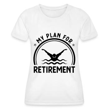 Mon plan de retraite - - T-shirt sport Femme - blanc - Devant - AI Model Female 172 dark (172cm)