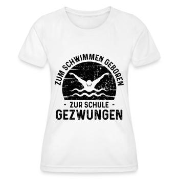 Zum Schwimmen Geboren Zur Schule Gezwungen - - Frauen Funktions-T-Shirt - Weiß - Vorne - AI Model Female 172 dark (172cm)