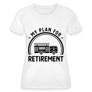 My Plan for Retirement 1 - - Women's Functional T-Shirt - white - Front - AI Model Female 172 dark (172cm)