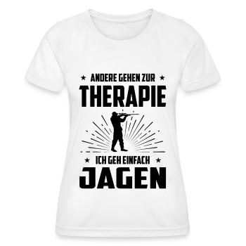 Andere Gehen zur Therapie ICH Gen Einfach Jagen - - Frauen Funktions-T-Shirt - Weiß - Vorne - AI Model Female 172 dark (172cm)