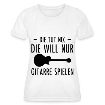Die Tut Nix sterben Will nur Gitarre Spielen - - Frauen Funktions-T-Shirt - Weiß - Vorne - AI Model Female 172 dark (172cm)