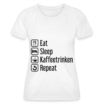 Essen Sie SchlafkaffeeRinken wiederholen - - Frauen Funktions-T-Shirt - Weiß - Vorne - AI Model Female 172 dark (172cm)