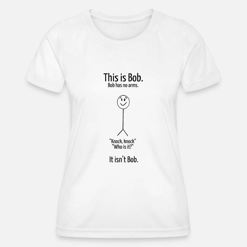 This is Bob 2 - Women's Functional T-Shirt - white