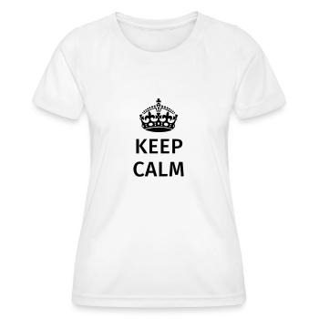 Keep Calm - Frauen Funktions-T-Shirt - Weiß - Vorne - AI Model Female 172 dark (172cm)