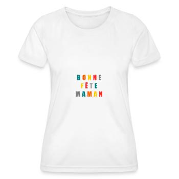 BONNE FÊTE. FÊTE DES MÈRES. FÊTE DES PÈRES. FÊTE - T-shirt sport Femme - blanc - Devant - AI Model Female 172 dark (172cm)