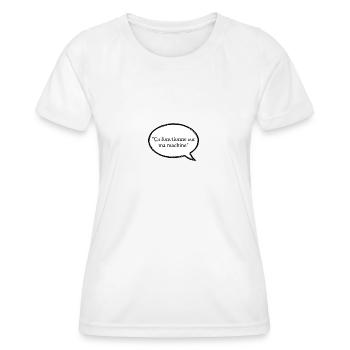 ça fonctionne sur ma machine - T-shirt sport Femme - blanc - Devant - AI Model Female 172 dark (172cm)