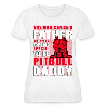 Pitbull Father Daddy - Frauen Funktions-T-Shirt - Weiß - Vorne - AI Model Female 172 dark (172cm)