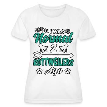 J’étais normal il y a 2 Rottweilers - T-shirt sport Femme - blanc - Devant - AI Model Female 172 dark (172cm)