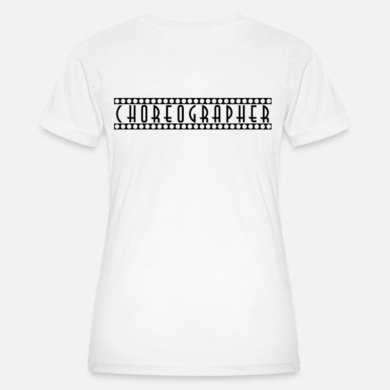 Choreographer - Women's Functional T-Shirt - white