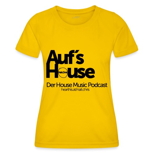 Auf´s House Podcast 1 - Frauen Funktions-T-Shirt