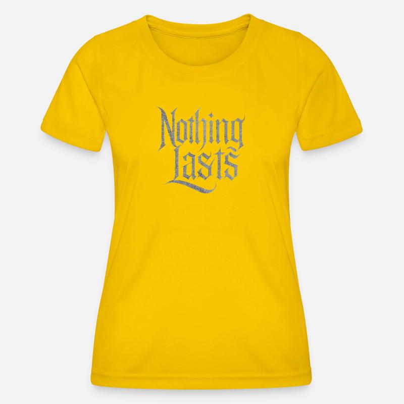 Nothing Lasts Design – Transience & Style - Women's Functional T-Shirt - egg yellow