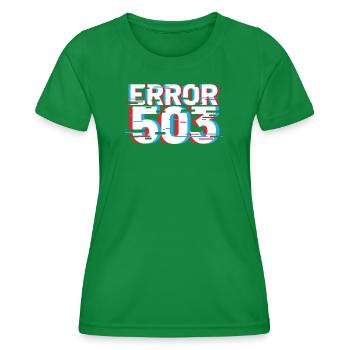 Error 503 Glitch - Women's Functional T-Shirt - kelly green - Front - AI Model Female 172 dark (172cm)