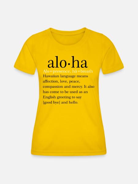 Aloha - Frauen Funktions-T-Shirt - Eigelb