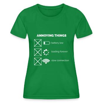 Annoying things - Women's Functional T-Shirt - kelly green - Front - AI Model Female 172 dark (172cm)