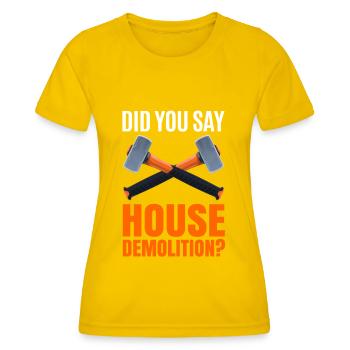 Cadeau de rénovation de destruction de maison - T-shirt sport Femme - jaune d'œuf - Devant - AI Model Female 172 dark (172cm)