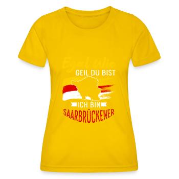 Egal Wie Geil Du Bist Ich Bin saarbrückener - Frauen Funktions-T-Shirt - Eigelb - Vorne - AI Model Female 172 dark (172cm)
