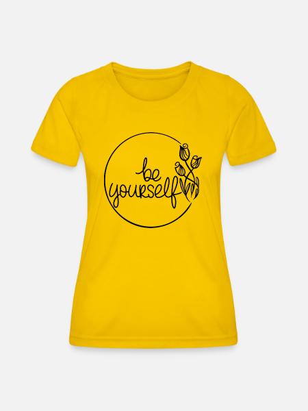 Be yourself - Frauen Funktions-T-Shirt - Eigelb