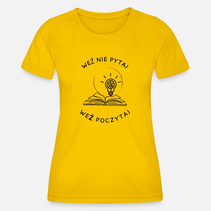 Take, don't ask, read. - Women's Functional T-Shirt - egg yellow