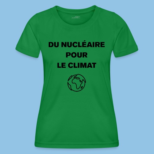 Du nucléaire pour le climat - T-shirt sport Femme