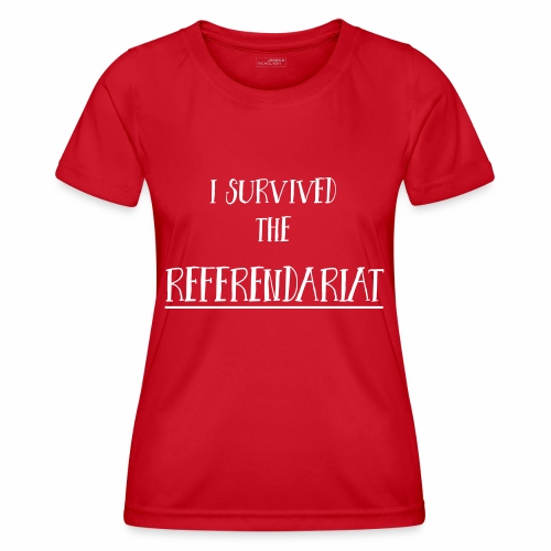 I survived the Referendariat - Frauen Funktions-T-Shirt