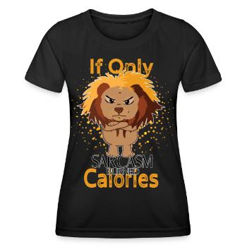 Sarcasm burned calories funny lion - Women's Functional T-Shirt - black - Front - AI Model Female 172 light (172cm)